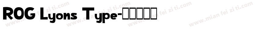 ROG Lyons Type字体转换